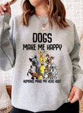 Dogs Make Happy Sweat Shirt.